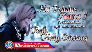 Ruth Nelly Sihotang - Hu Patulus Nama I - Lagu Batak Terbaik - Lirik & Terjemahan (  )