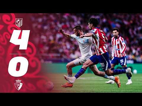 Atlético de Madrid 4-0 Osasuna | Resumen | Club Atlético Osasuna