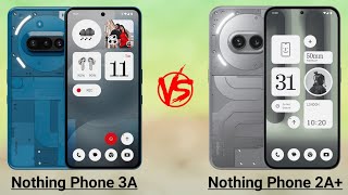 Nothing Phone 3A Vs Nothing Phone 2A Plus Full Comparison Video Technical Riyaj