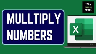 How to Multiply Numbers in Excel Basic way