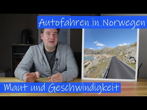 Autofahren in Norwegen - Maut und Geschwindigkeit