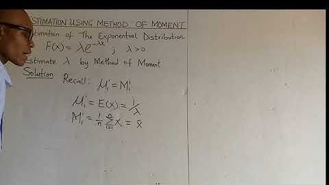 Estimation of Exponential Distribution by Method of Moment‎