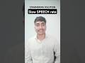 how to slow speech rate in Stammering ( unique Way speech therapy)#stammering #stammeringexercise