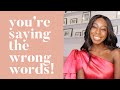 WORDS THAT CREATE BLOCKAGES TO YOUR MANIFESTATION!!!