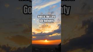 Holy is the Lord #christianmusic #shortssong #shortsfeed #shorts #shortsvideo