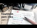 My Fountain Pen Ink Collection Part 1 | Writing Samples & Swatches