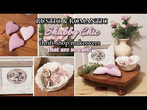 Rustic & Romantic Shabby Chic Thrift Shop Makeovers!~easy & Quick Valentine Decor Ideas