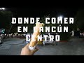 ¿Donde comer en Cancún Centro? | Cancún para gente común