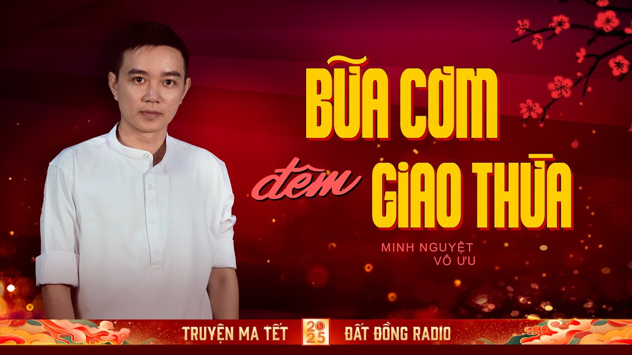 BỮA CƠM ĐÊM GIAO THỪA - Chuyện ma Tết 2025 Nguyễn Huy kể