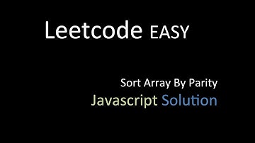 Sort Array By Parity | Javascript Solution with Visualization