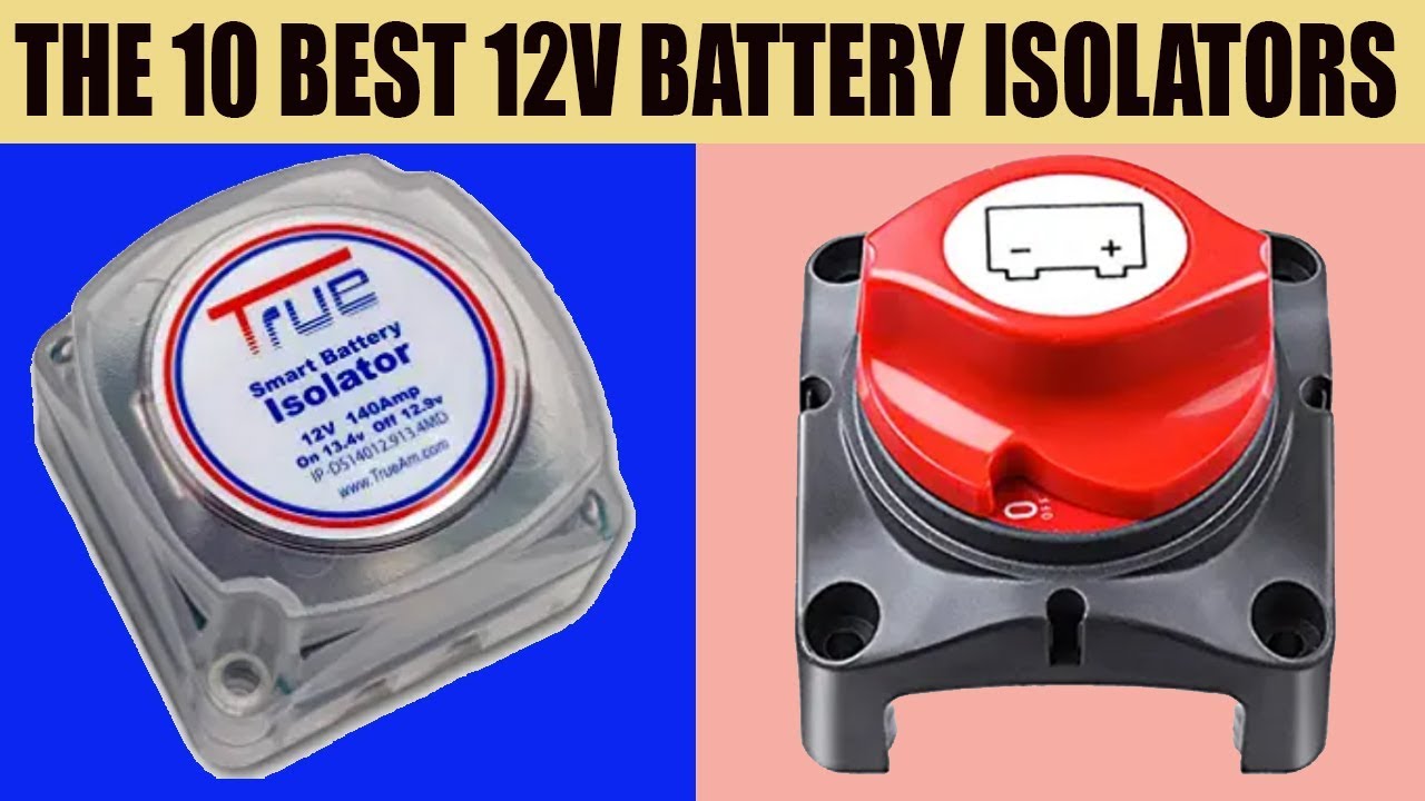 The 10 Best 12V Battery Isolators You Can Buy On Amazon YouTube