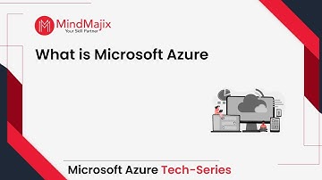 What is Microsoft Azure | Microsoft Azure Tutorial [Introduction To Microsoft Azure] - MindMajix