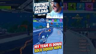 SQUAD WIPE SOLO?! Team Down Clutch 😱 | Fortnite Reload