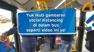 Cegah Penyebaran Covid-19 Di Dalam Bus Dengan Terapkan Jaga Jarak 1 Lengan