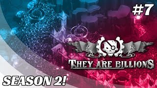 They Are Billions S2 #7 - WASTING TIME