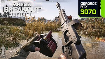 Arena Breakout Infinite PC : RTX 3070 8GB ( Maximum Settings 60 FPS / DLSS ON )