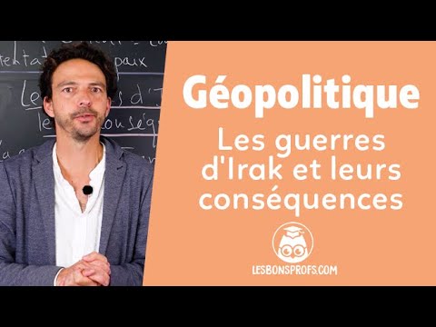 Les guerres d&rsquo;Irak et leurs conséquences - Géopolitique - Terminale - Les Bons Profs