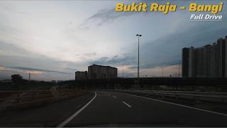 SELANGOR| 🇲🇾​ Bukit Raja to Bangi | Morning Drive | Full SELANGOR| 🇲🇾​ Bukit Raja to Bangi | Morning Drive | Full