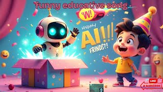 My Ai Robot Friend Funny Learning Song For Kids Meri Chhoti Ai Machine Must Watch