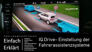 T Cross T Roc Tiguan- IQ.Drive Erklärung und Einstellung der Fahrerassistenzsysteme im Infotainment