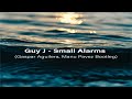 FREE DOWNLOAD: Guy J - Small Allarms (Gaspar Aguilera, Manu Pavez Bootleg)