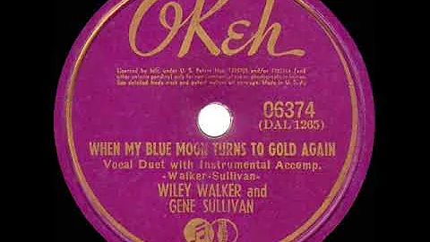 1st RECORDING OF: When My Blue Moon Turns To Gold ...