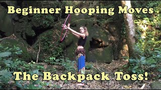 Learn Hula Hooping Moves - The Backpack Toss!