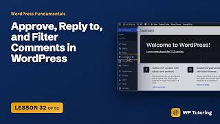 Approve, Reply to, and Filter Comments in WordPress | WordPress Training