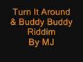 Turn It Around Buddy Buddy Riddim mp3