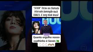 É Jungkook Seven No Domingão Hulk