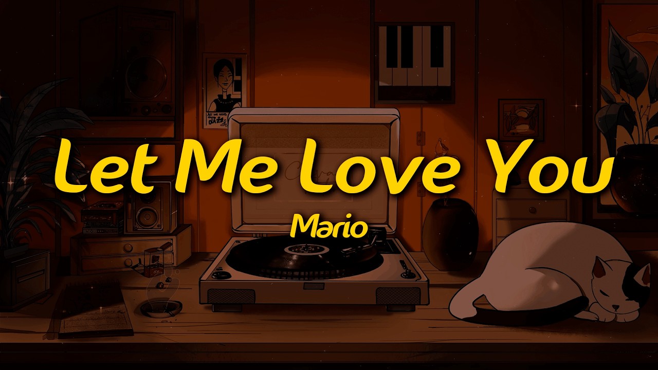 Mario - Let Me Love You (Lyrics)