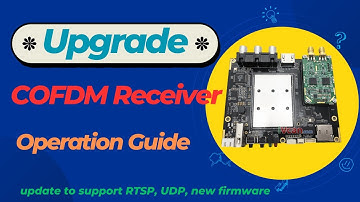 How to upgrade the COFDM wireless Video Receiver new firmware update to support RTSP UDP player
