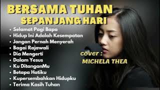 Bersama Tuhan Sepanjang Hari (10 Lagu Rohani Terbaik)