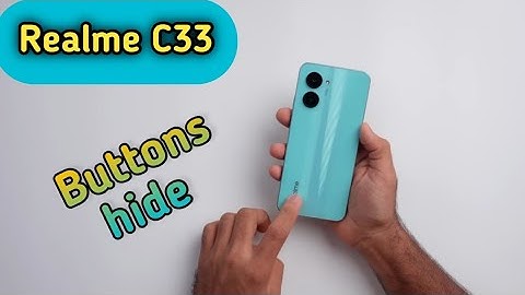 How To Hide Navigation Button In Realme C33, Hide Back Button Setting In Realme C33