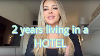 The Secrets Of Living In Hotels For 2 Years Now
