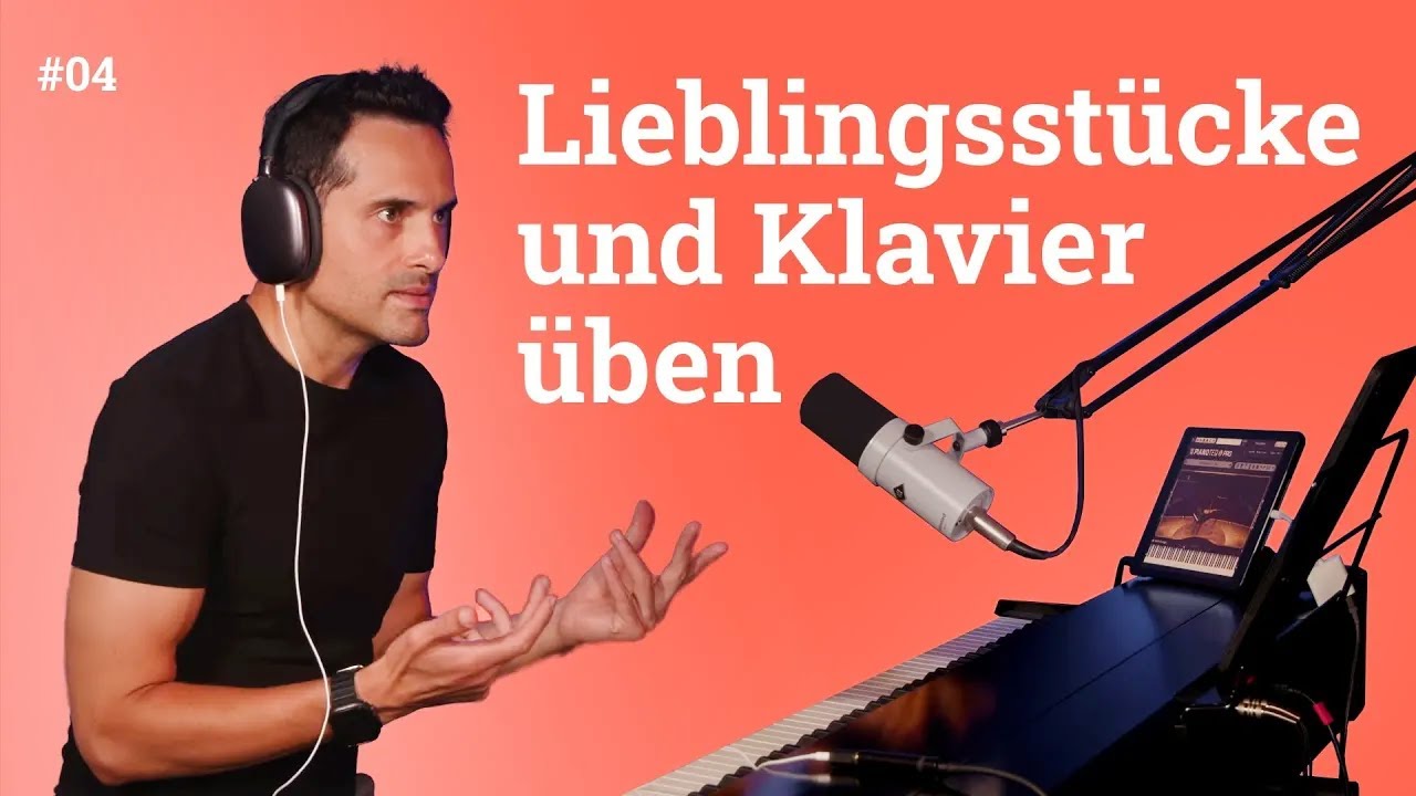 Lieblingsstücke spielen oder Klavier üben? PIANOO Podcast - Folge 4