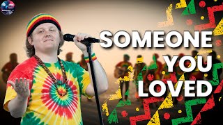 Someone You Loved - Lewis Capaldi  | Deep Chill & Emotional Mix #rerootedhits #reggaecover