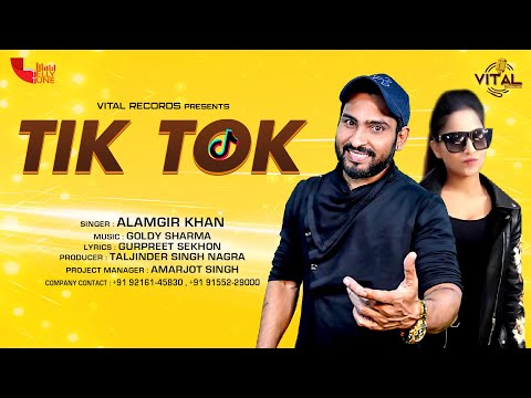 Best Punjabi song 2020 || Tik Tok (Official Video Song) || Alamgir Khan || Vital Records Present