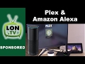 How to Control Plex With Your Voice Using Amazon Echo / Alexa