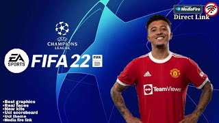 FIFA 22 ANDROID UCL EDITION WITH HIGH GRAPHICS  AND NEW KITS&TRANSFERS 2021/22