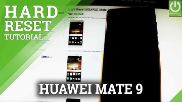 How to Hard Reset HUAWEI Mate 9 - Restore Andorid / Delete Data