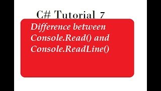 Difference Between ReadLine and Read Methods in C#
