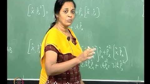 Mod-01 Lec-06 Postulates of Quantum Mechanics - II