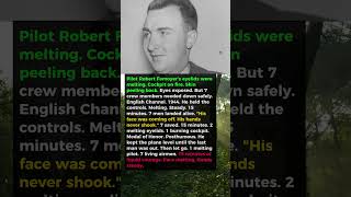 Eyelid-Melted Pilot Saved 7 Men Belly-Landing a Fireball Over the English Channel for 15 Minutes
