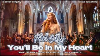 Youll Be In My Heart  Phil Collins  Spiritual Forest Symphony emotional Orchestral Cover