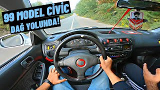 1999 MODEL CİVİC DAĞ YOLUNDA ! HONDA CİVİC 1.4 İS İNCELEME POV SÜRÜŞ