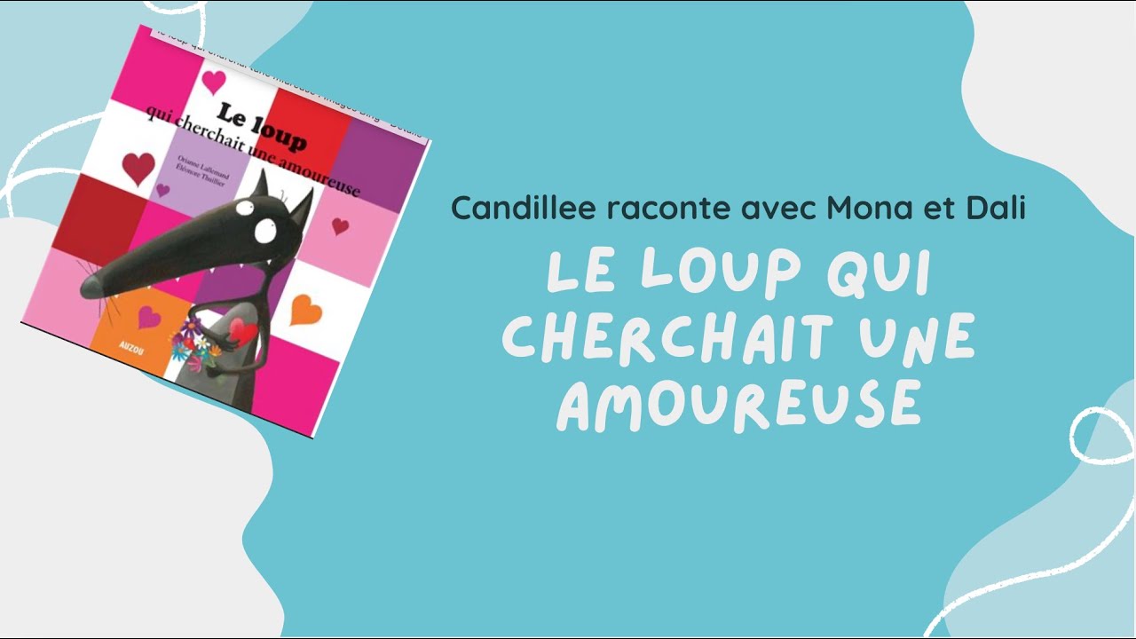 Le Loup qui cherchait une amoureuse - YouTube