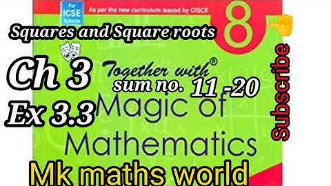 Class 8th Maths ICSE BOARD Ch 3 squares and square roots Ex 3.3(sum no.11to20) very easily explained