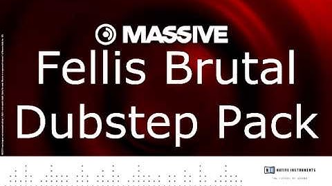 [FREE] NI Massive Fellis Brutal Dubstep Pack