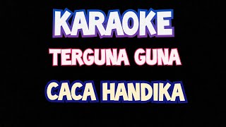 Karaoke terguna guna caca handika original lirik video